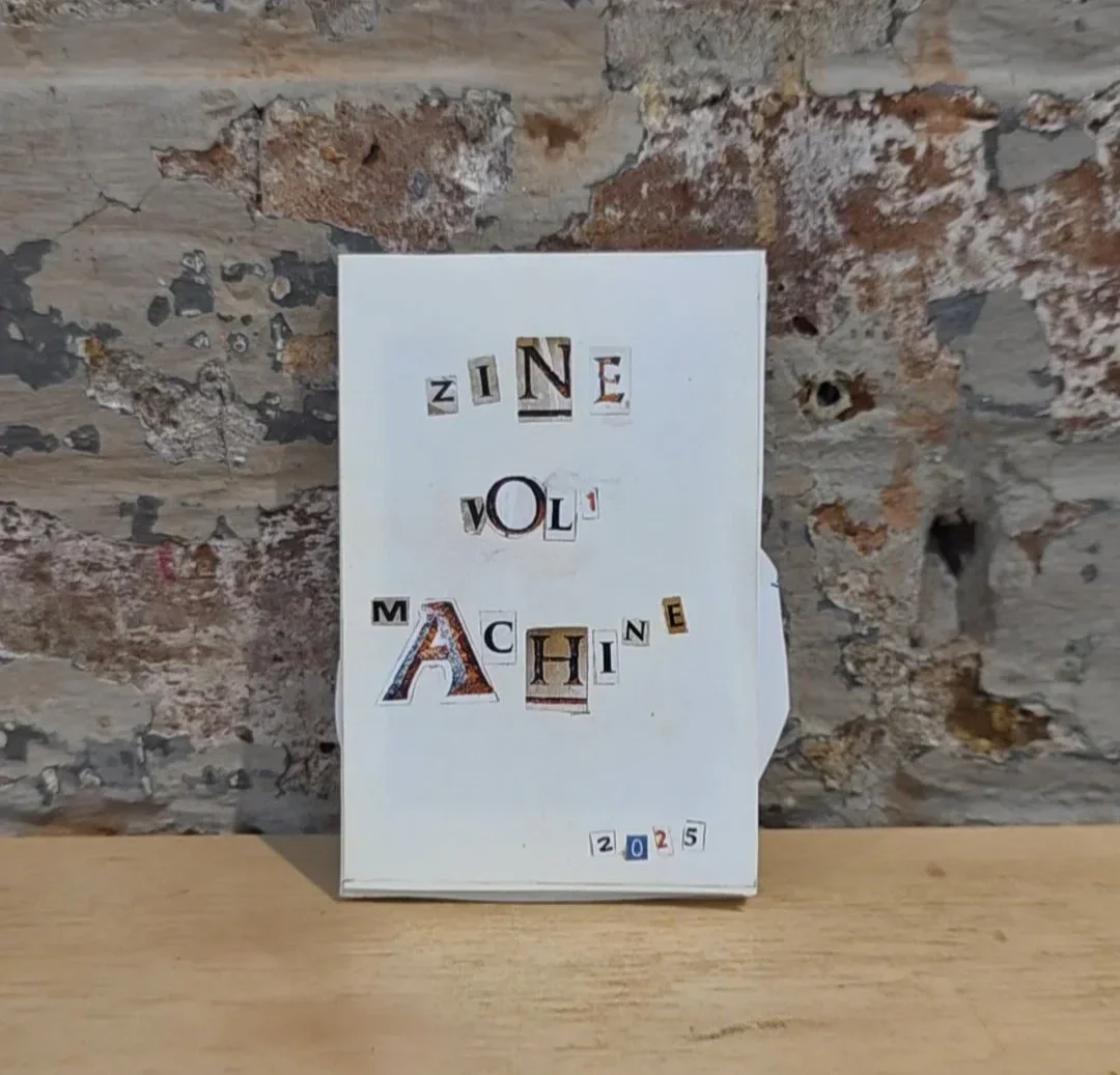 Zine Machine Volume 1 issue 1