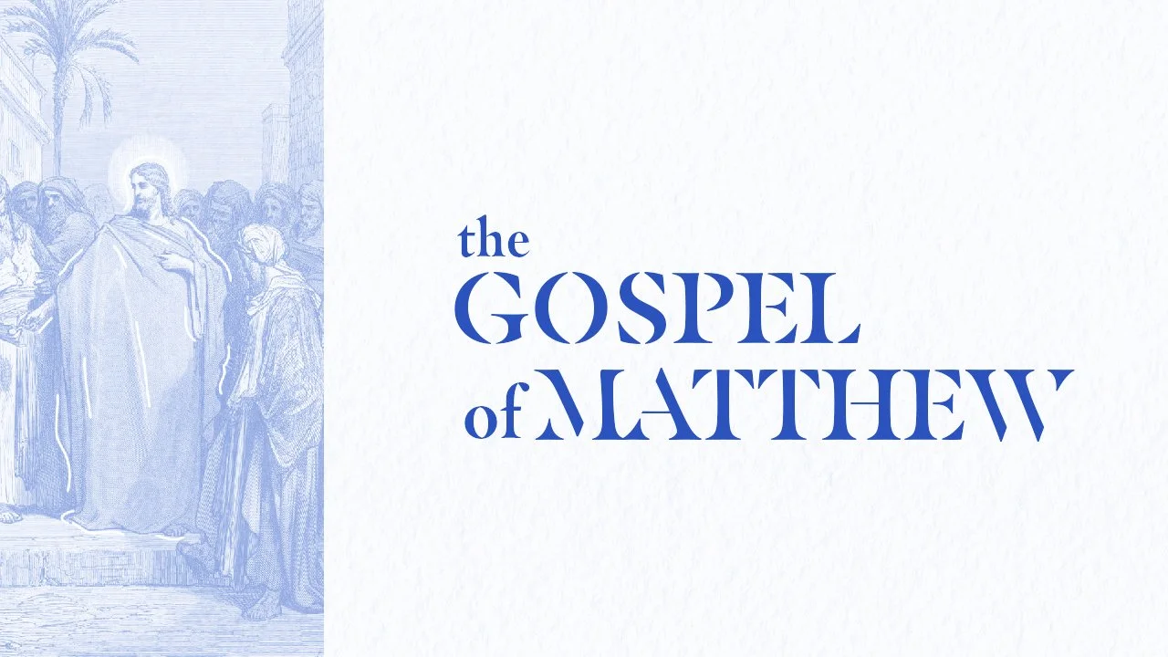 The Gospel of Matthew Series