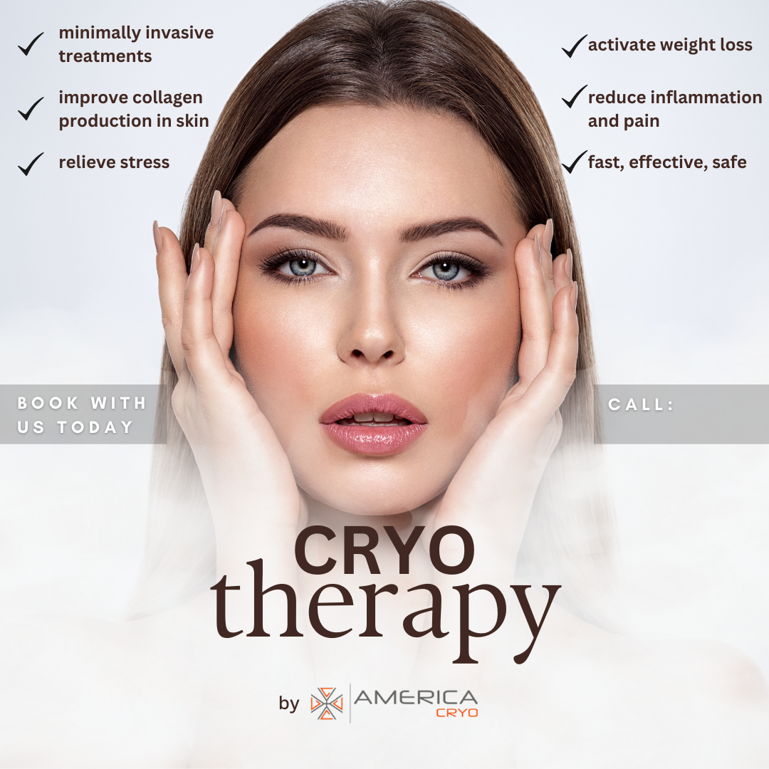 A promotional poster for cryotherapy by America Cryo features a woman holding her face with her hands, with text highlighting benefits of cryotherapy such as minimally invasive treatments, collagen production, stress relief, weight loss activation, reduction of inflammation and pain, and safety. Call to action suggests booking an appointment.