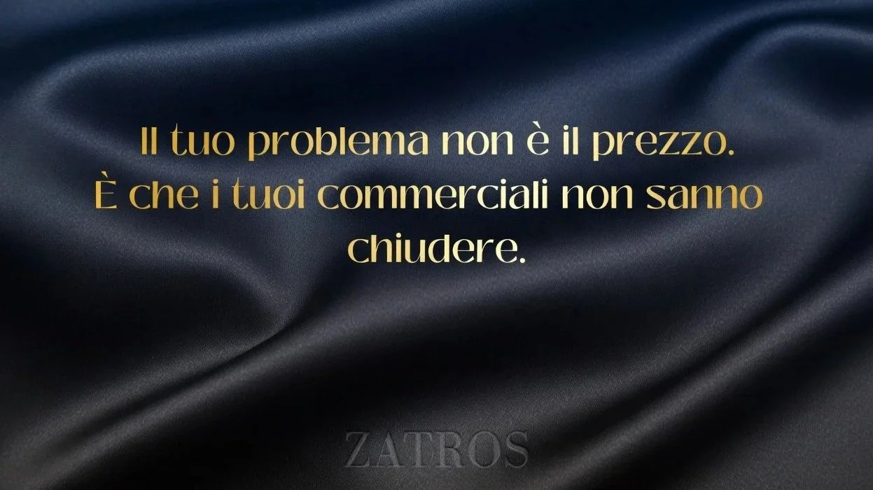 Il tuo problema non è il prezzo. È che i tuoi commerciali non sanno chiudere.