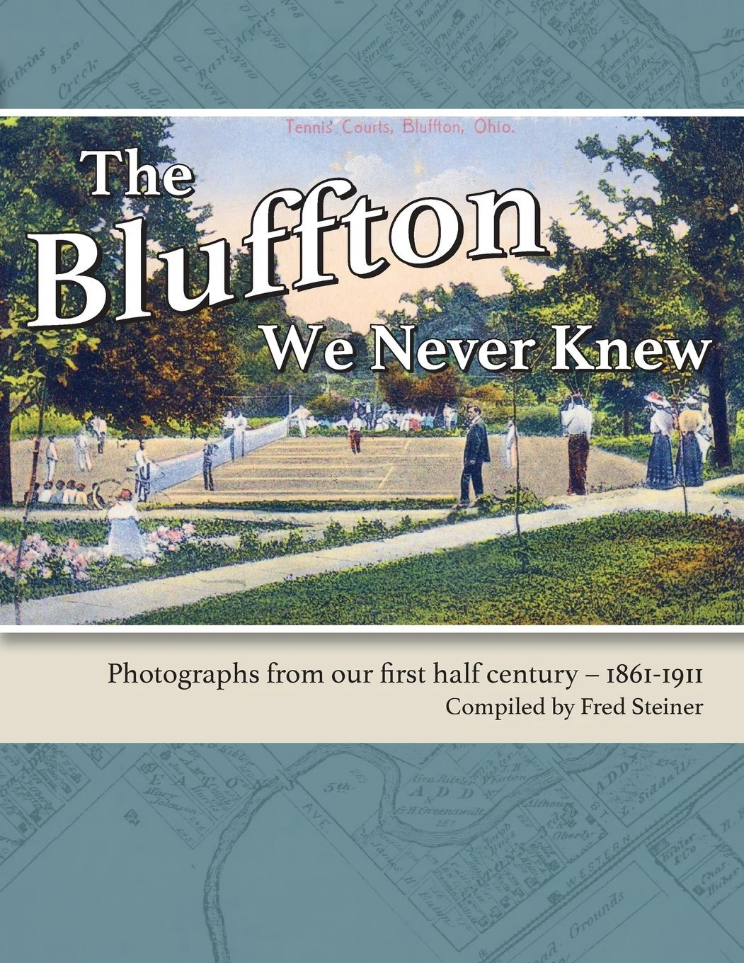 Bluffton We Never Knew front cover.jpg