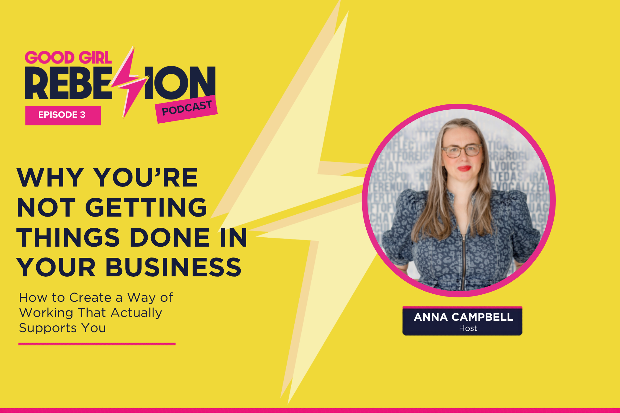 Ep 3: Why You’re Not Getting Things Done in Your Business