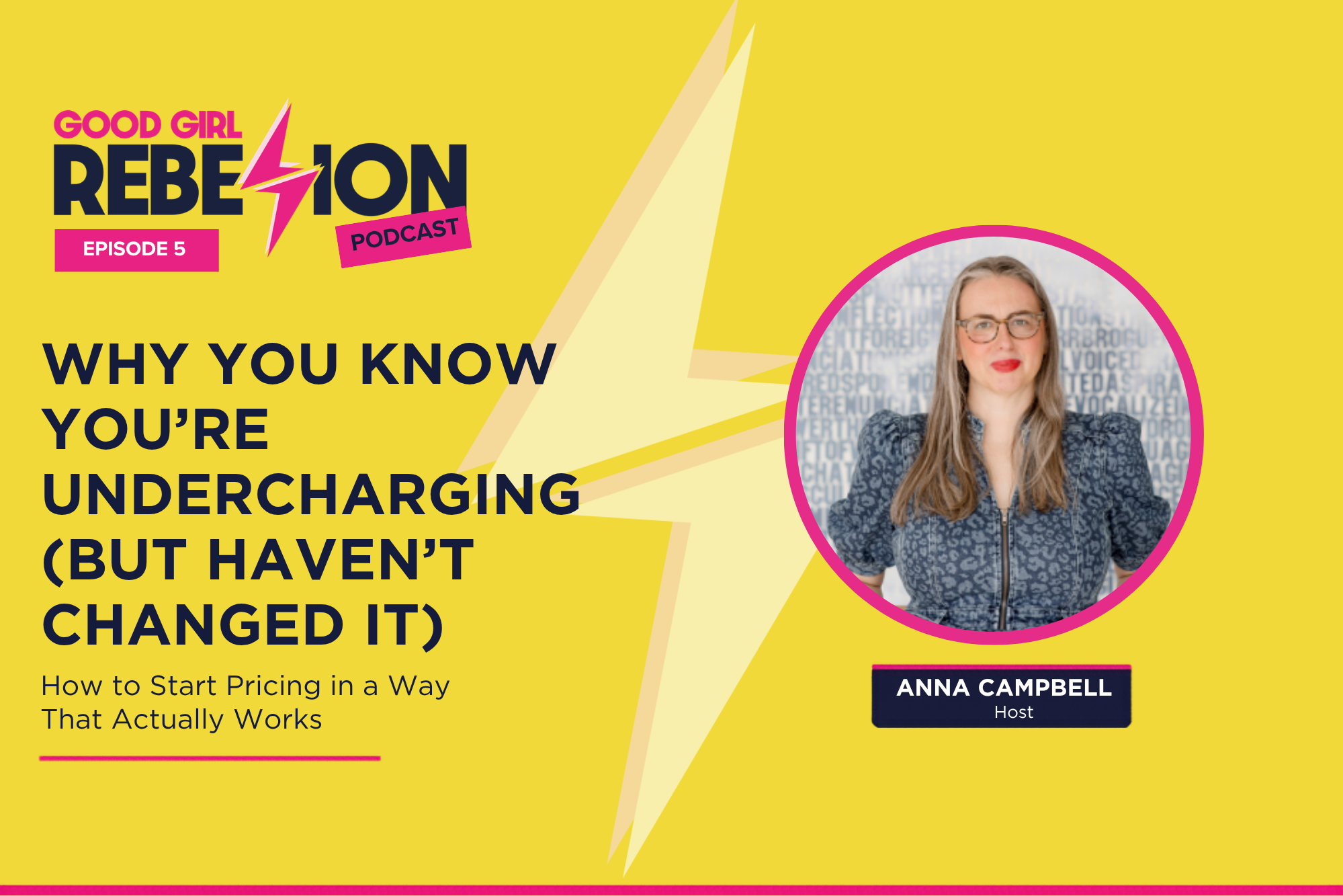 Ep 5: Why you’re undercharging
