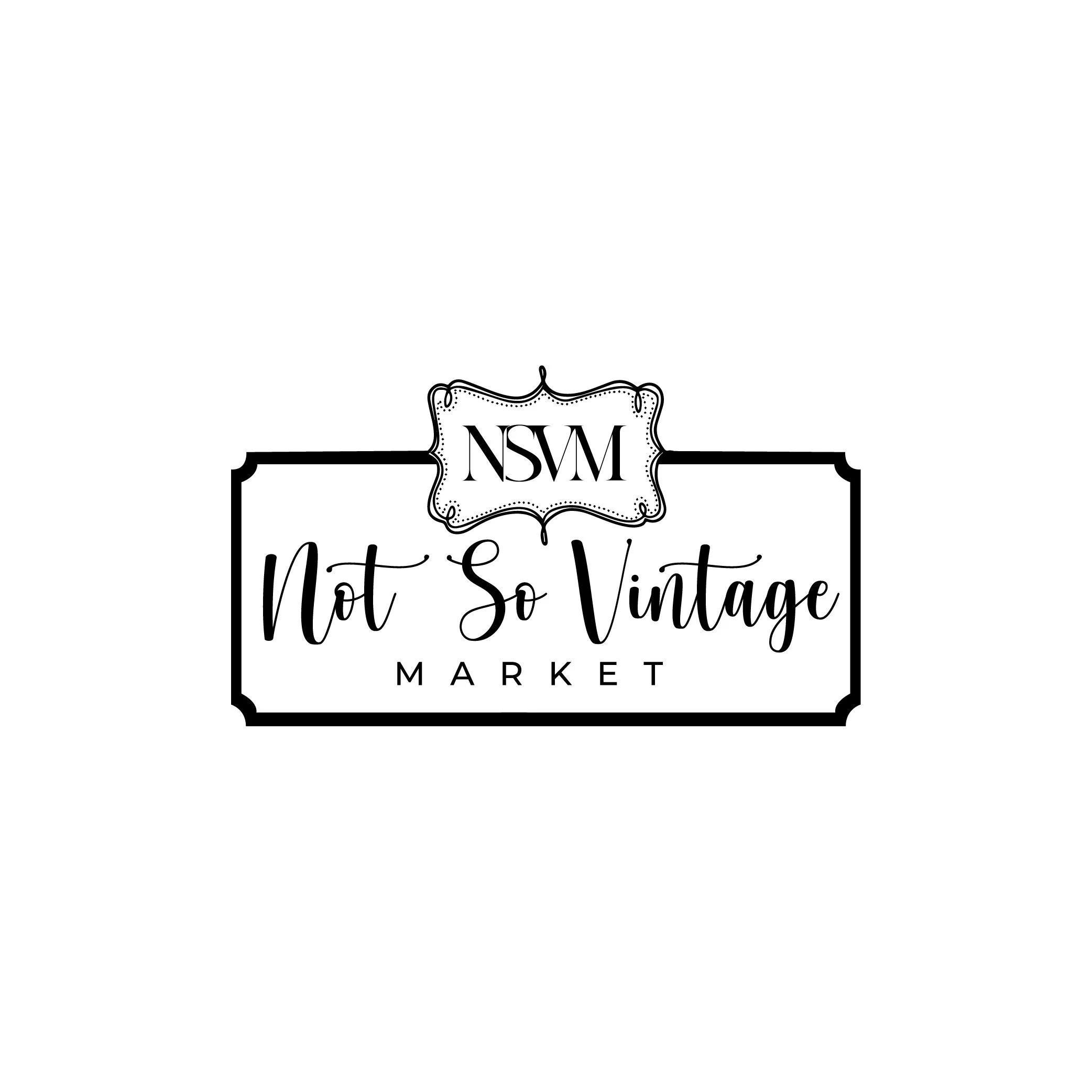 Logo for Not So Vintage Market with NSVM initials in decorative frame and market name in cursive font.