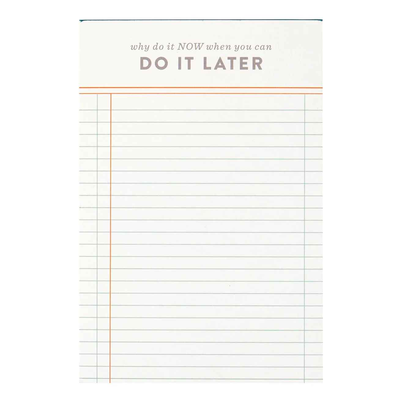 Do It Later 4x6 Notepad