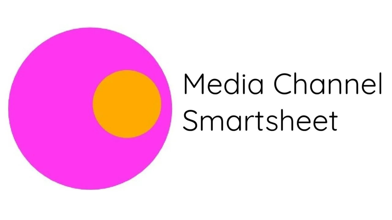 Media Channel Smartsheet