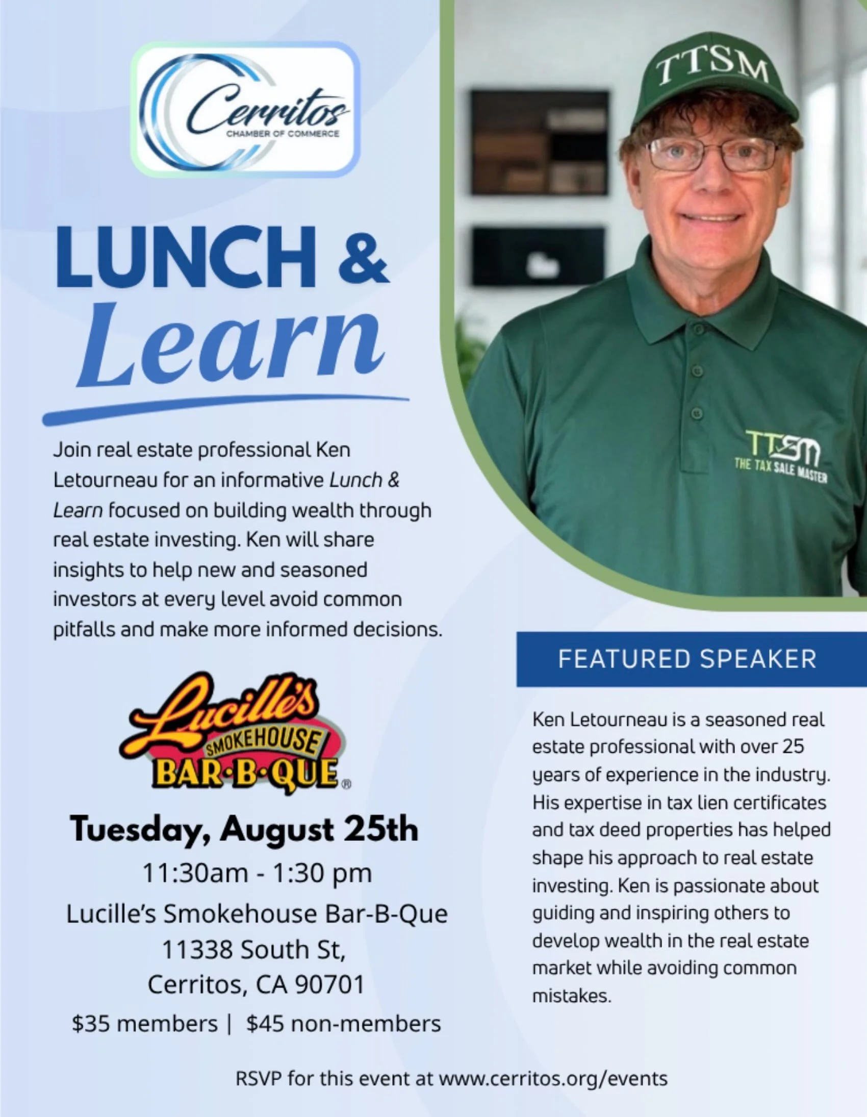 Join us for the Cerritos Chamber&rsquo;s Lunch &amp; Learn featuring Ken Letourneau, a real estate expert with 25+ years of experience. Gain practical investing insights, avoid common pitfalls, and network with local professionals over a delicious lu