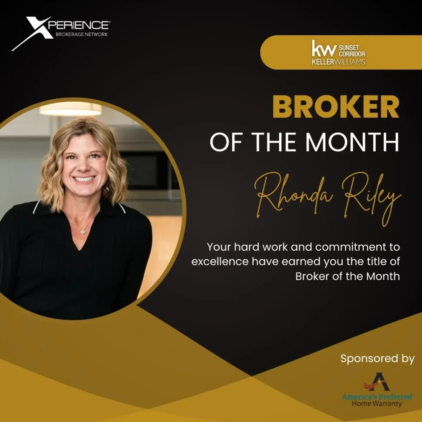 recognition for Rhonda Riley as Broker of the Month, sponsored by America's Preferred Home Warranty. 