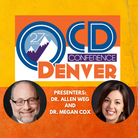 Dr. Allen Weg &amp; Dr. Megan Cox at the International OCD Foundation Conference in Denver, CO