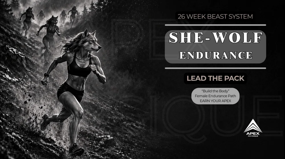 She-Wolf 26 Week Endurance System