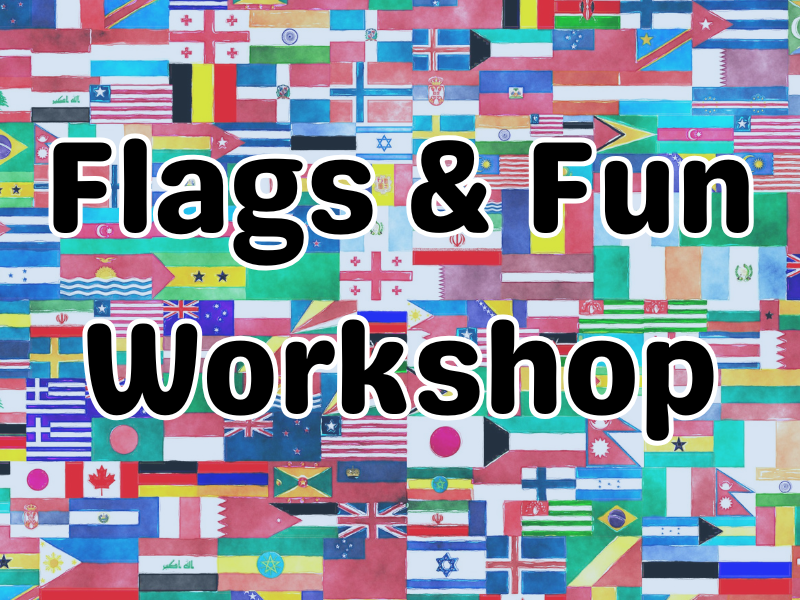 Flags and Fun Workshop with Chloe