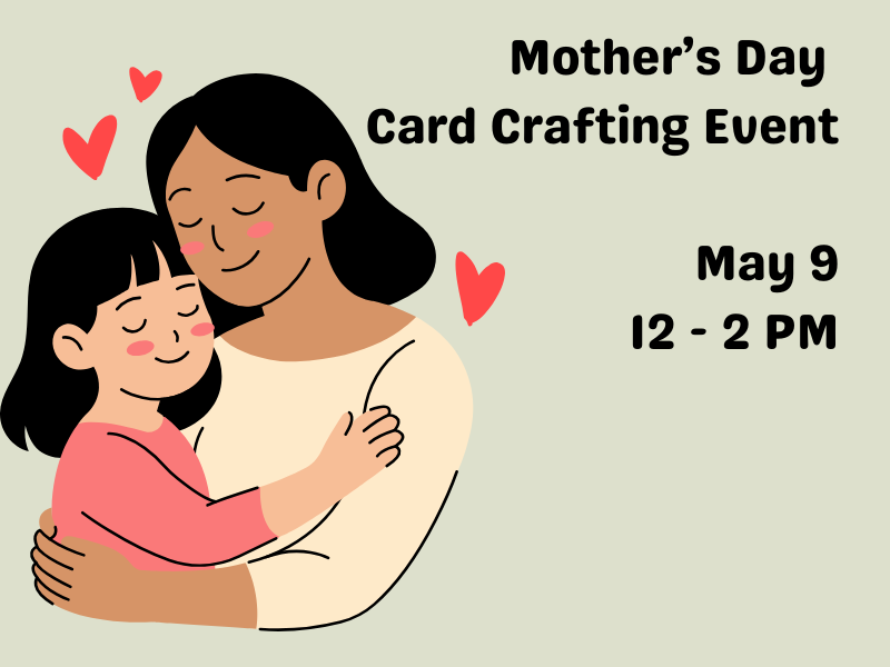 Mother’s Day Card Crafting Event
