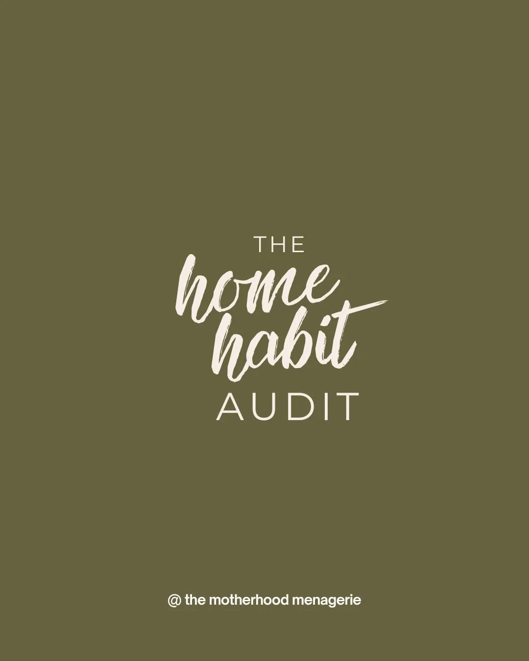 The Home Habit Audit
