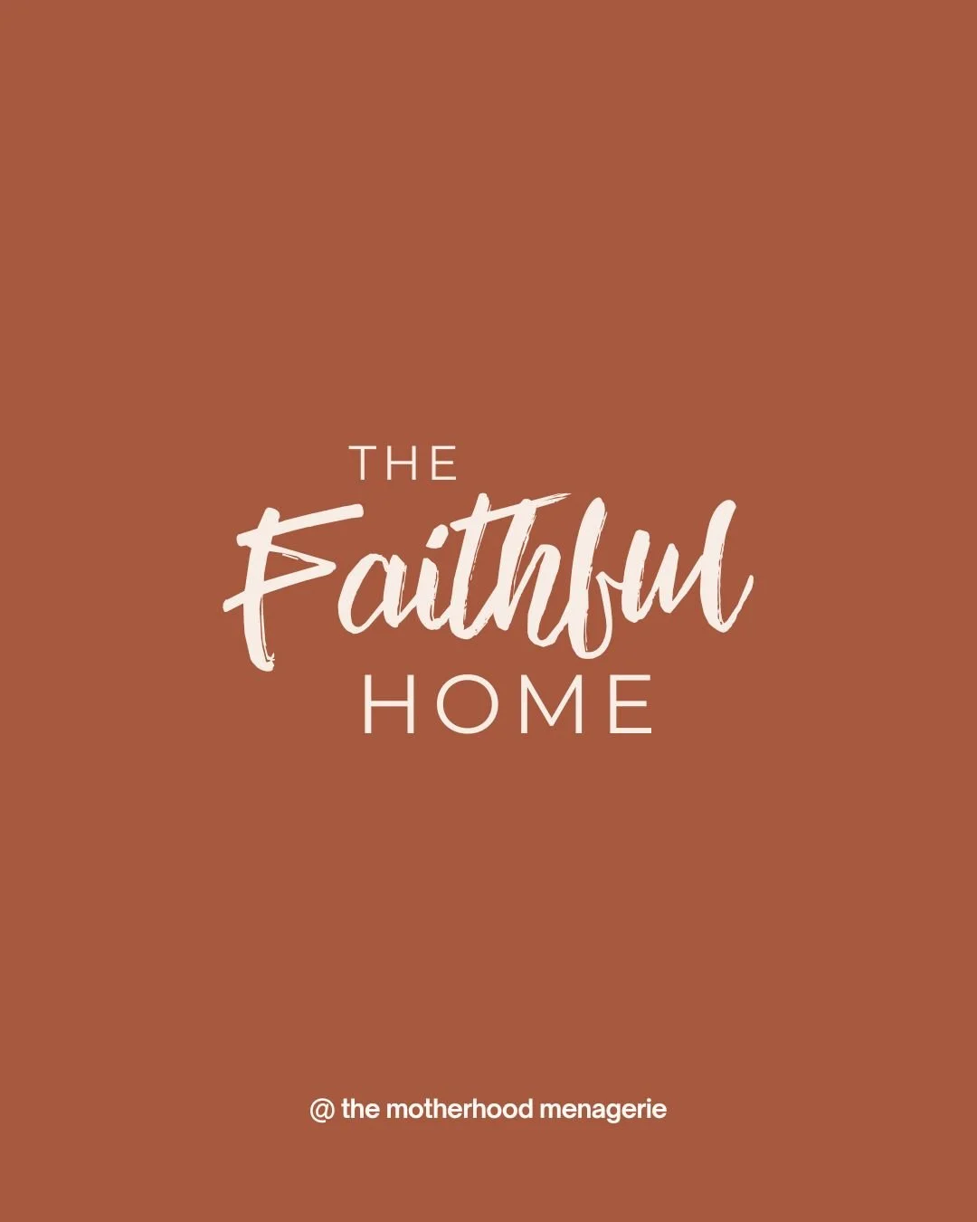 The Faithful Home