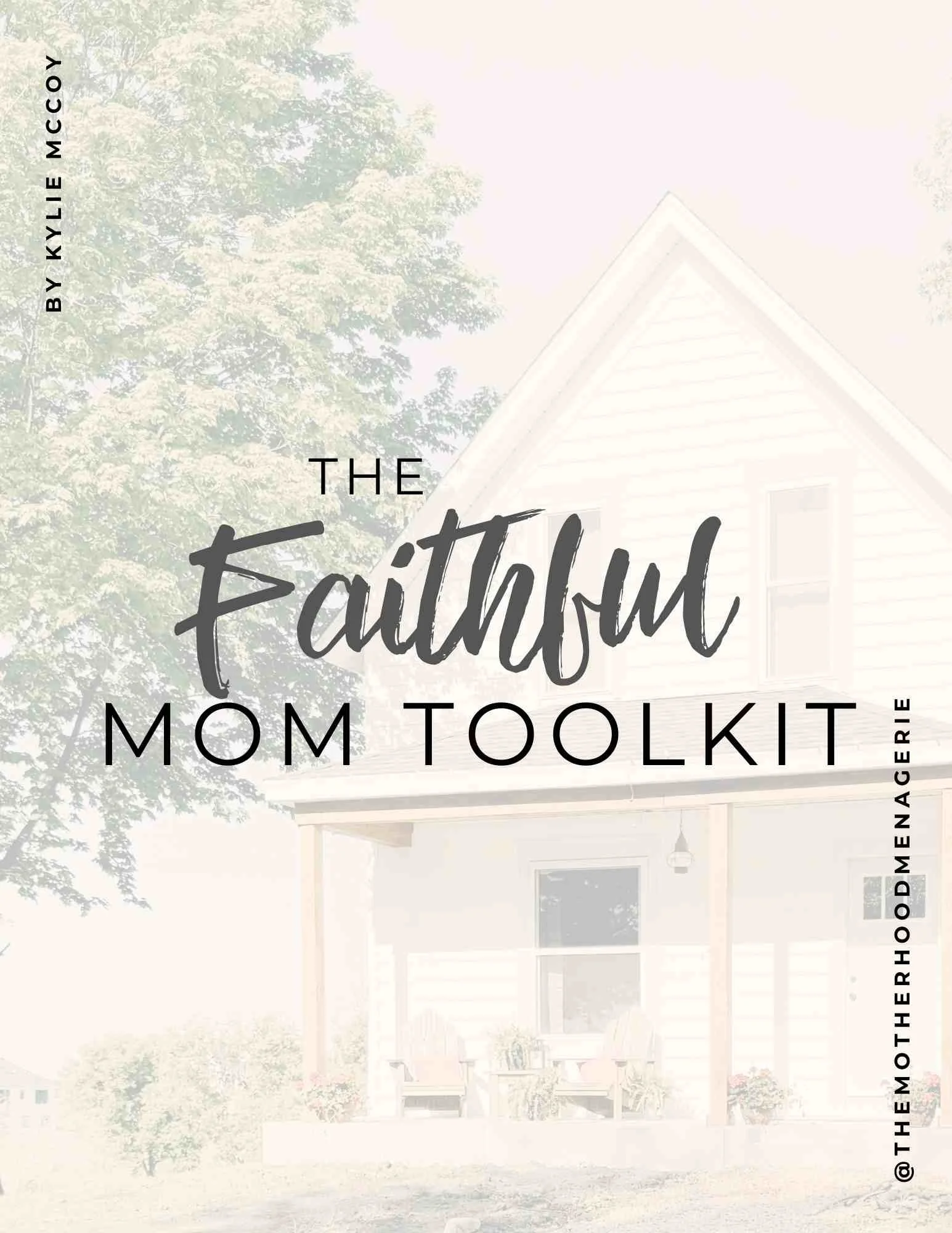 The Faithful Mom Toolkit