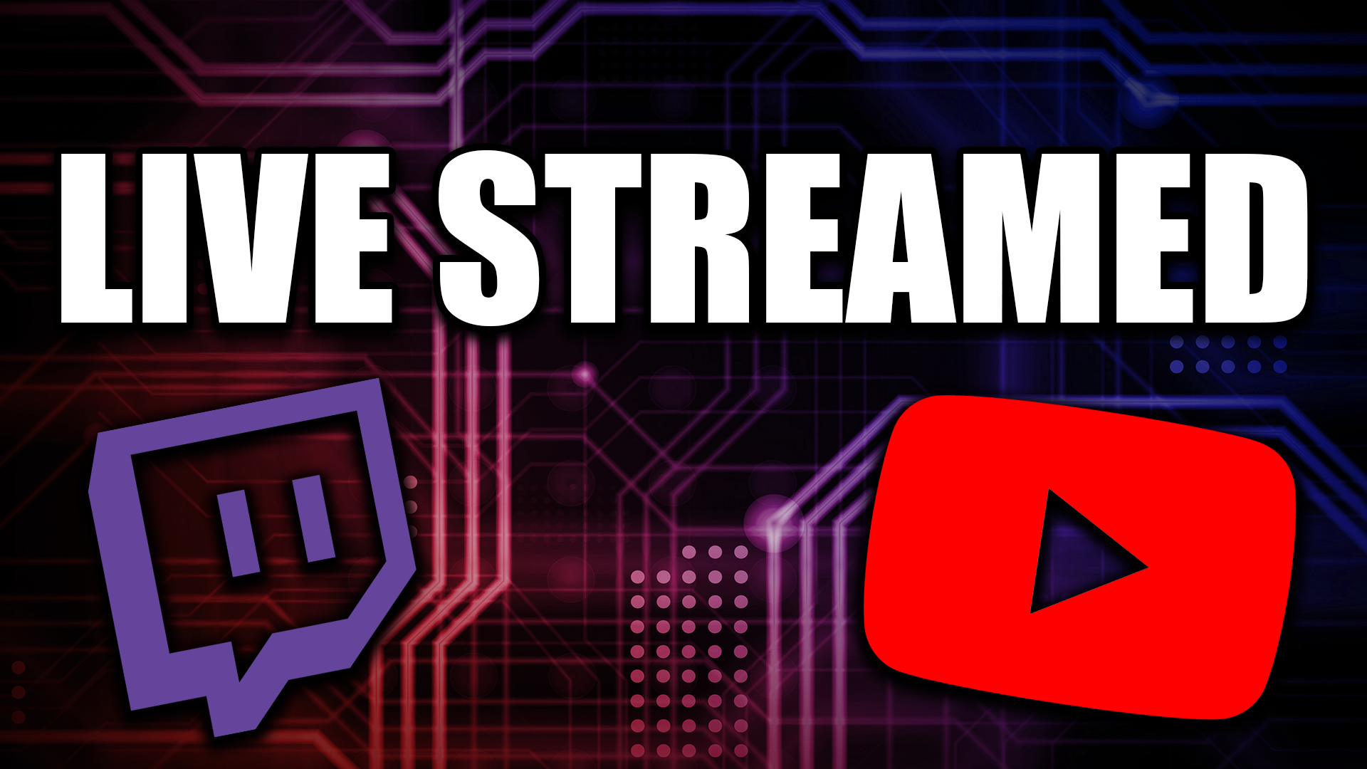 Live Streamed Thumbnail.png