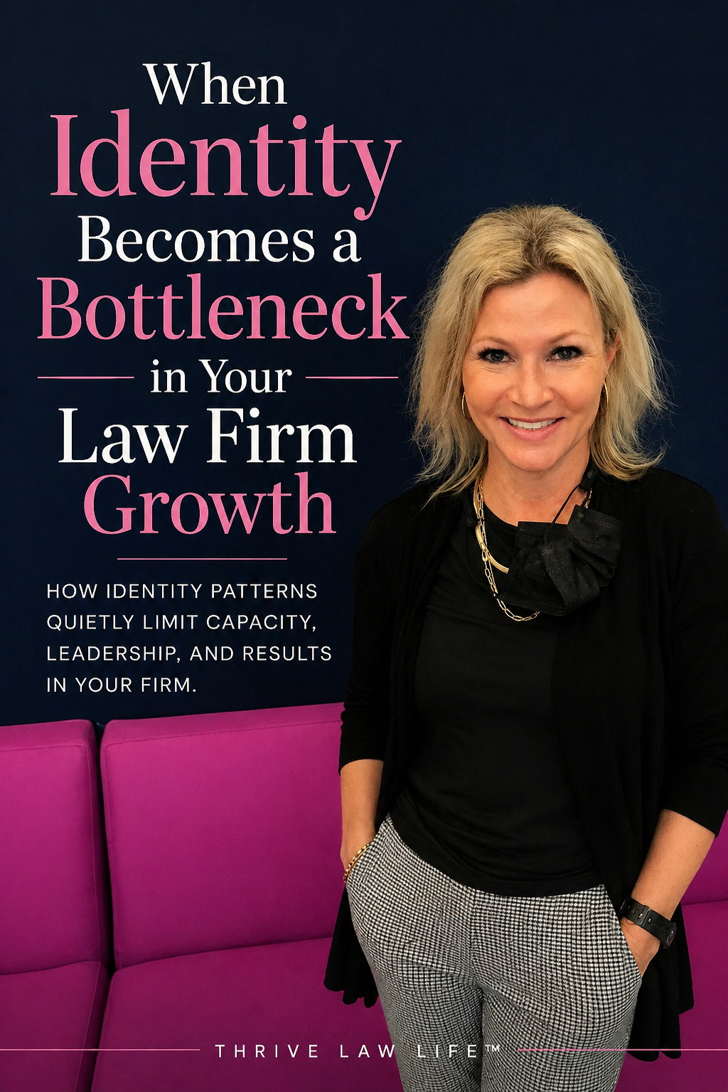 When Identity Becomes a Bottleneck in Your Law Firm Growth &amp; Operations