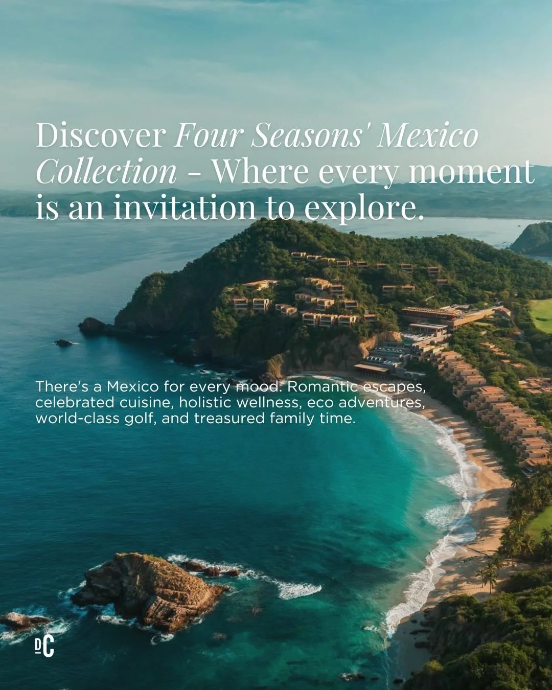 Six properties. Four iconic destinations. One unforgettable collection.

From the secluded beaches of Baja on the Sea of Cortez to the vibrant pulse of Mexico City, the surf and serenity of Punta Mita, and the luxury tented bungalows of Tamarindo, th