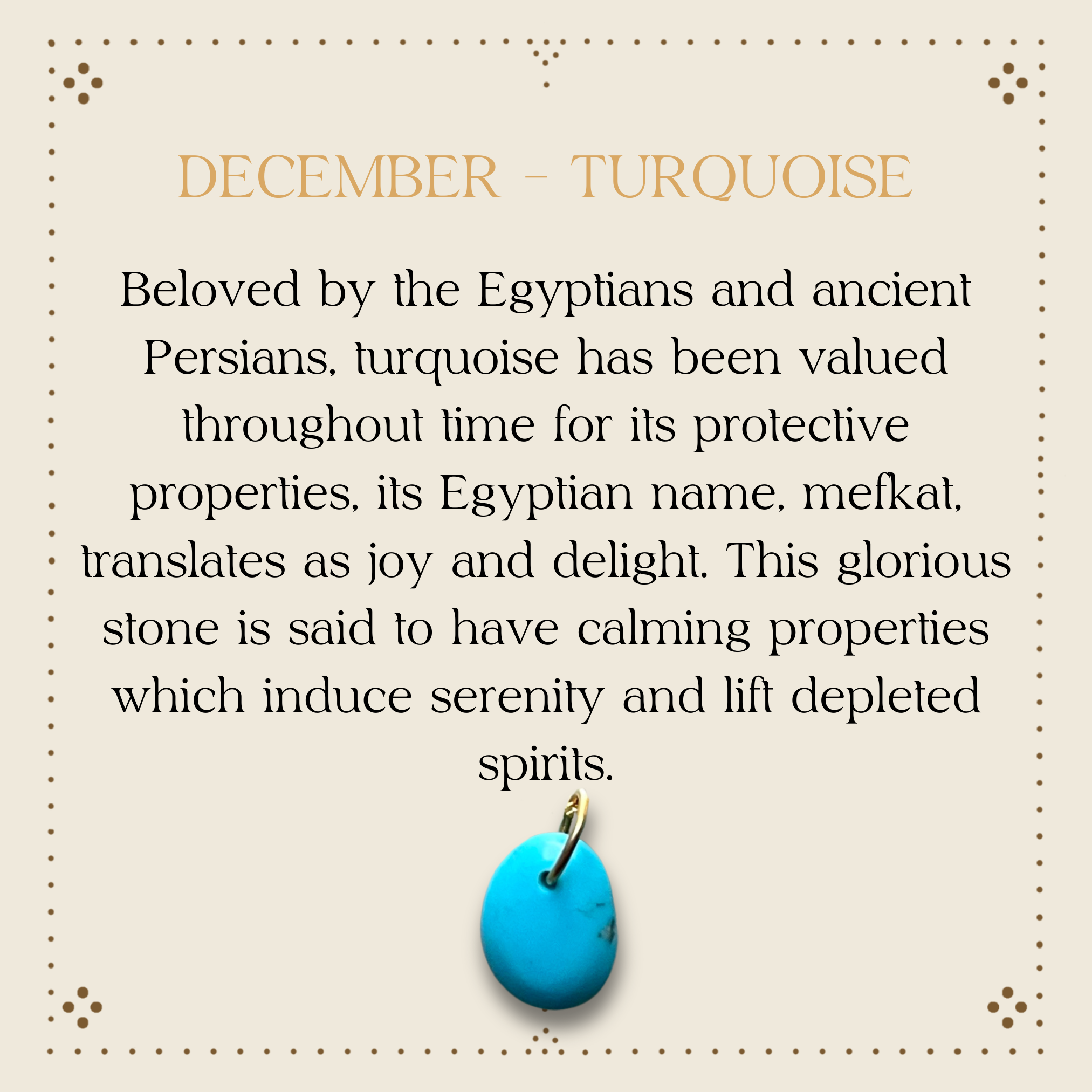 A beige informational card with decorative brown dots border, featuring the word 'December - Turquoise' and text describing the significance and properties of turquoise, with an image of a turquoise stone pendant at the bottom.