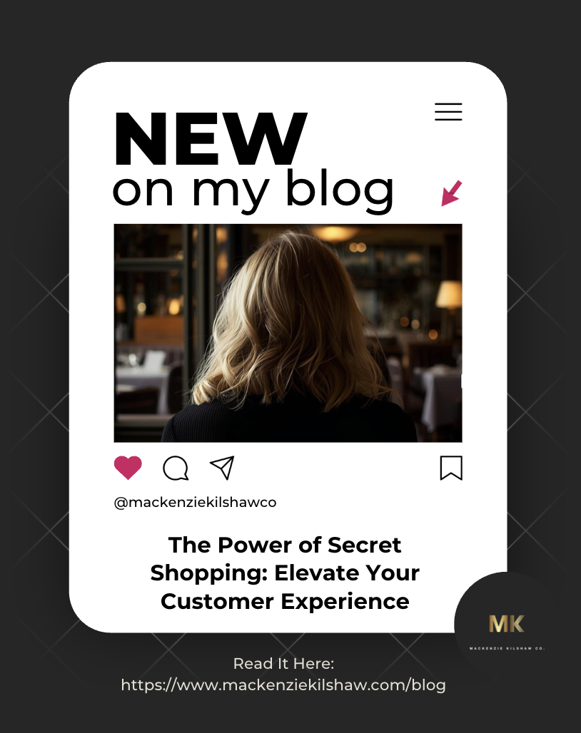 The Power of Secret Shopping: Elevate Your Customer Experience