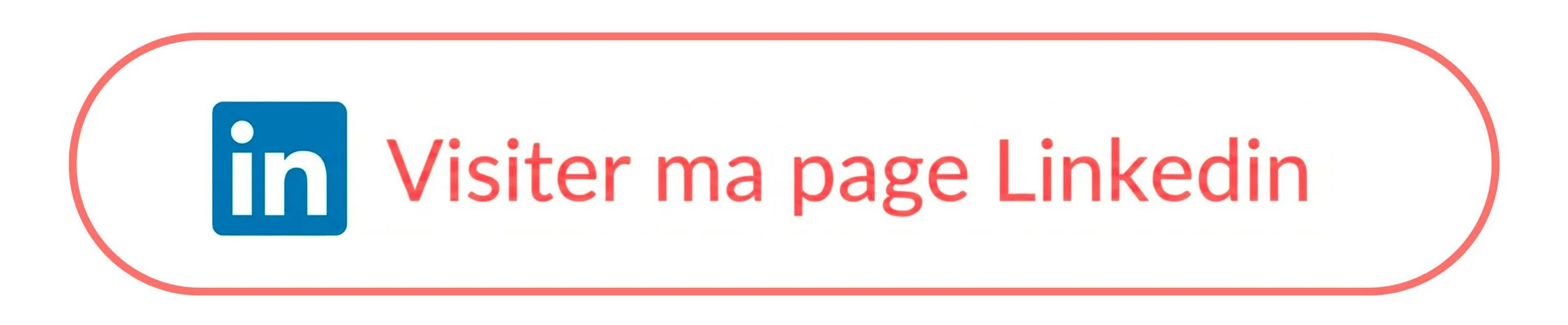 Bouton cliquable avec le logo LinkedIn et le texte 'Visiter ma page LinkedIn' en rouge.