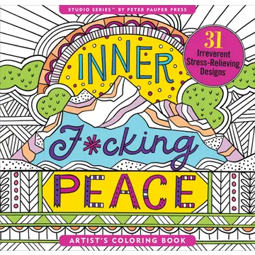 Inner F*cking Peace Adult Coloring Book | 31 Designs