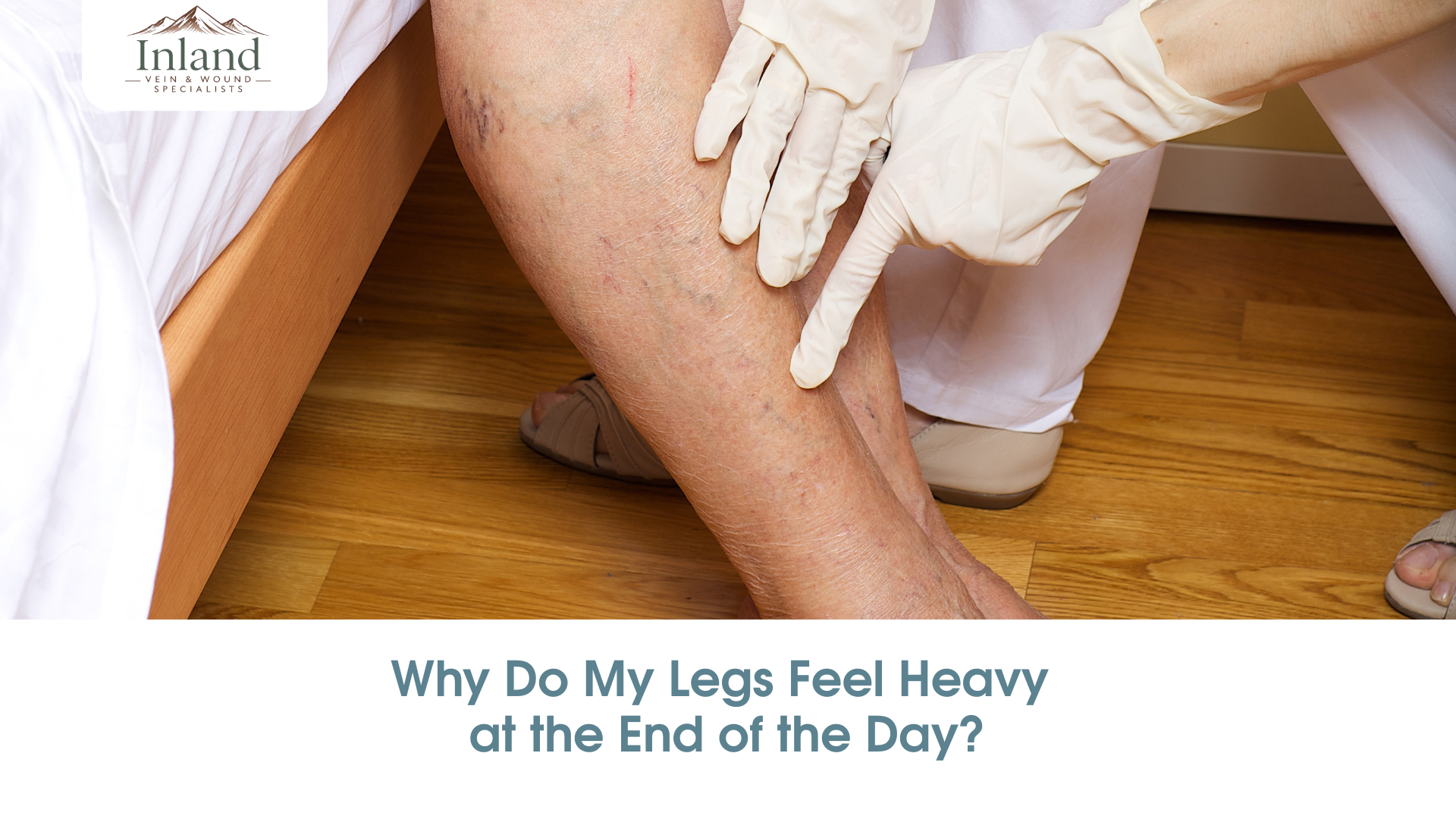 Why Do My Legs Feel Heavy at the End of the Day?