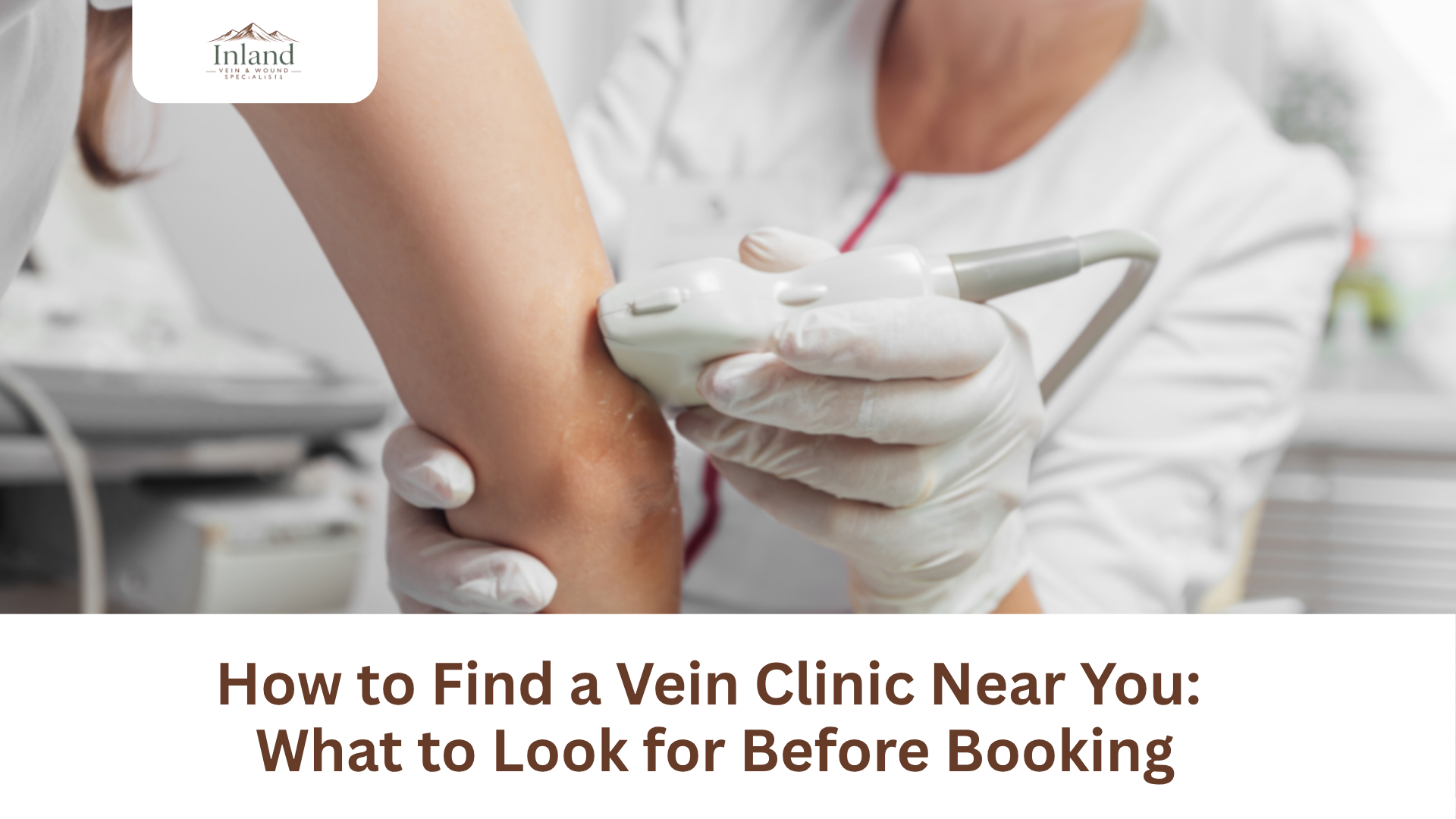 How to Find a Vein Clinic Near You: What to Look for Before Booking