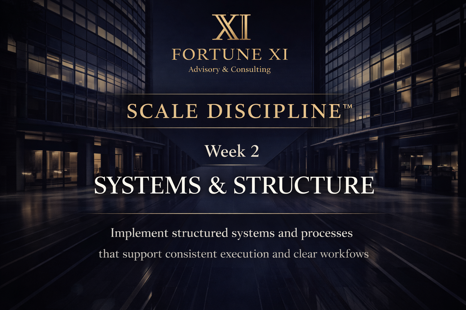 Scale Discipline Series —Systems &amp; Structure