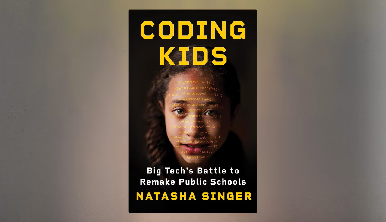 Coding Kids: Big Tech’s Battle To Remake Public Schools Zoom Presentation with NY Times journalist &amp; author Natasha Singer