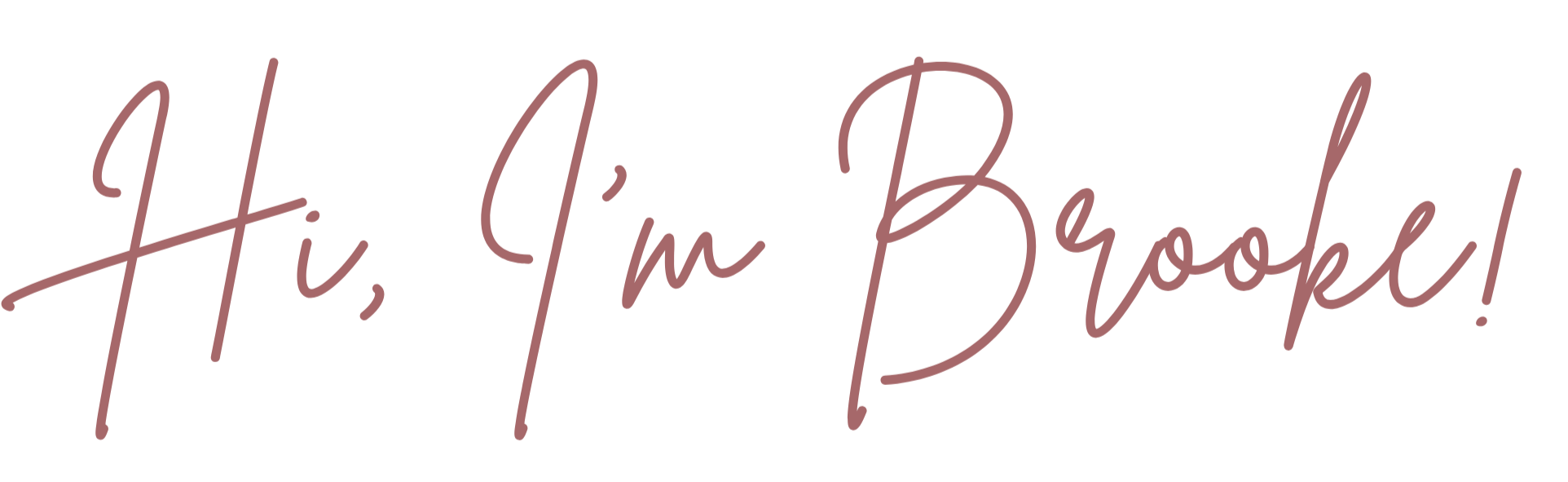 Text that reads, "Hi, I'm Brooke!" written in pink cursive font.