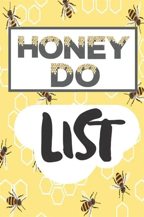 Not the Honey-do List!