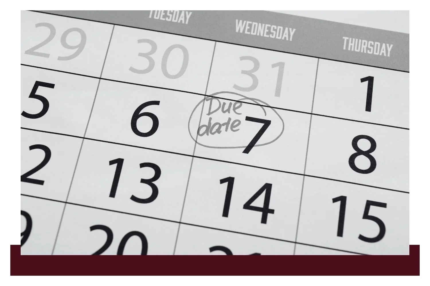 Close-up of a calendar grid showing dates 5–15, with “Due date” handwritten above the number 7 and an arrow pointing to it.
