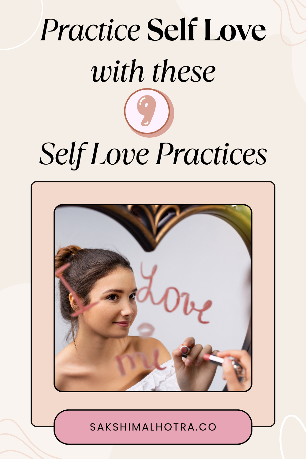 9 Self Love Practices to Include in your Life