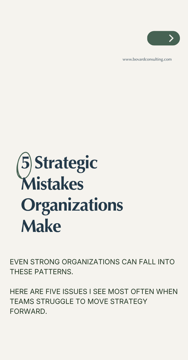 5 Strategic Mistakes Organizations Make (And How to Avoid Them)