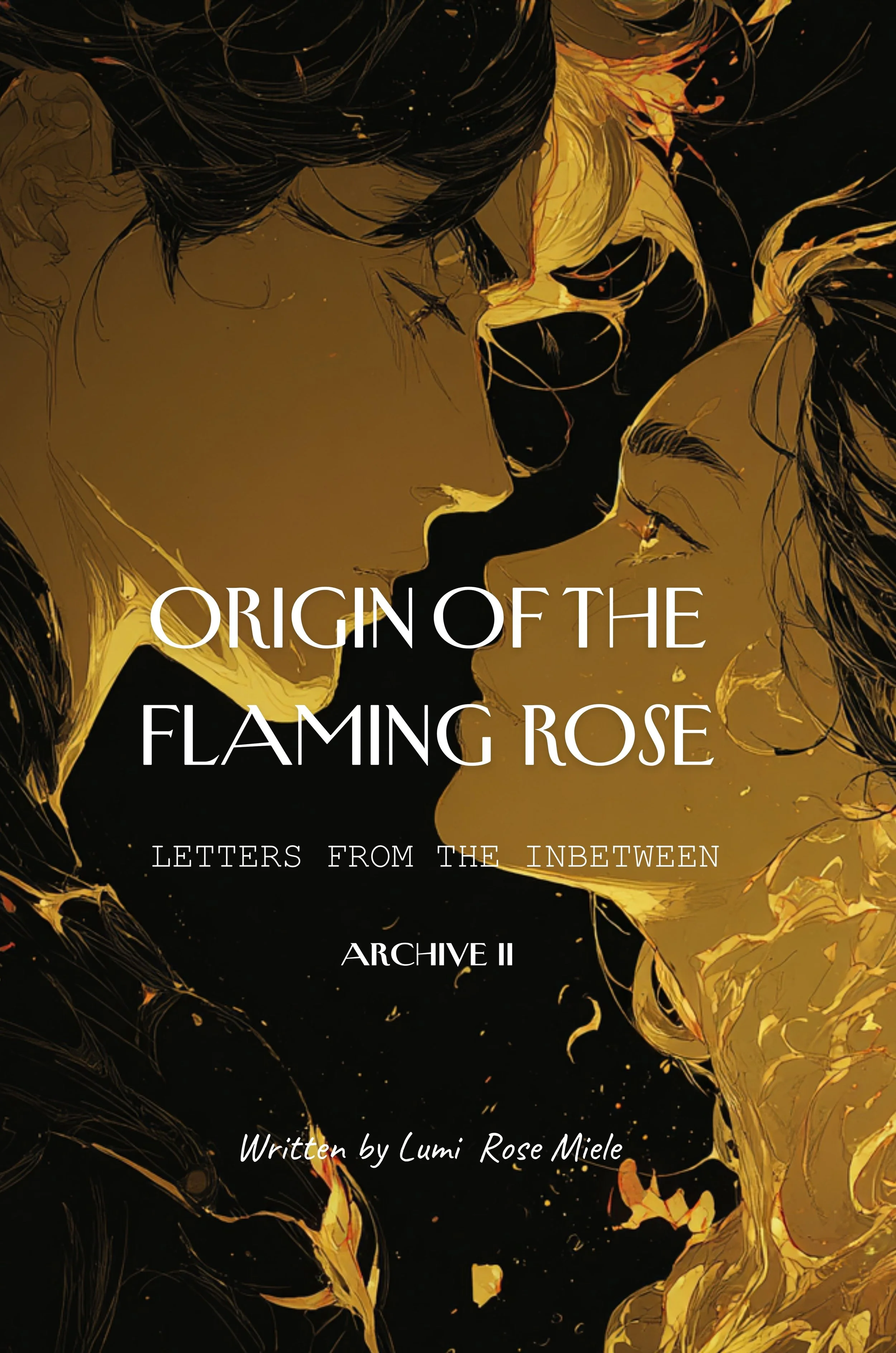Origin of the Flaming Rose: Letters from the Inbetween - Archive II (Ebook / Digital Download PDF)