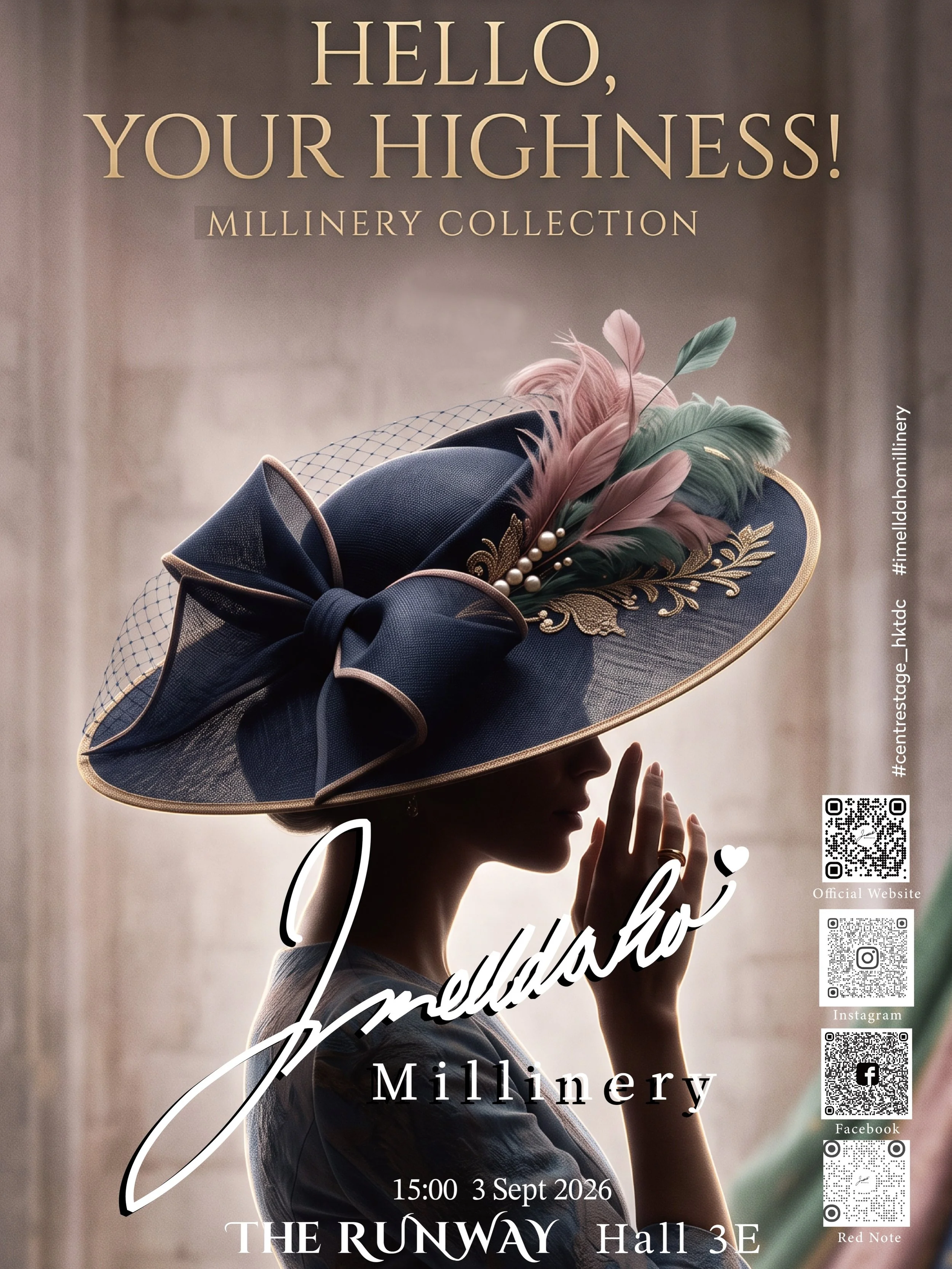 Hello, Your Highness&rsquo;&rdquo; Millinery Show will be on 3rd Sept at THE RUNWAY, Centrestage 2026. 

Admission Time: 14:35
Show Start: 15:00
Venue: THE RUNNWAY (Hall 3E) 

#centrestage #millinery #bespokemillinery #hats