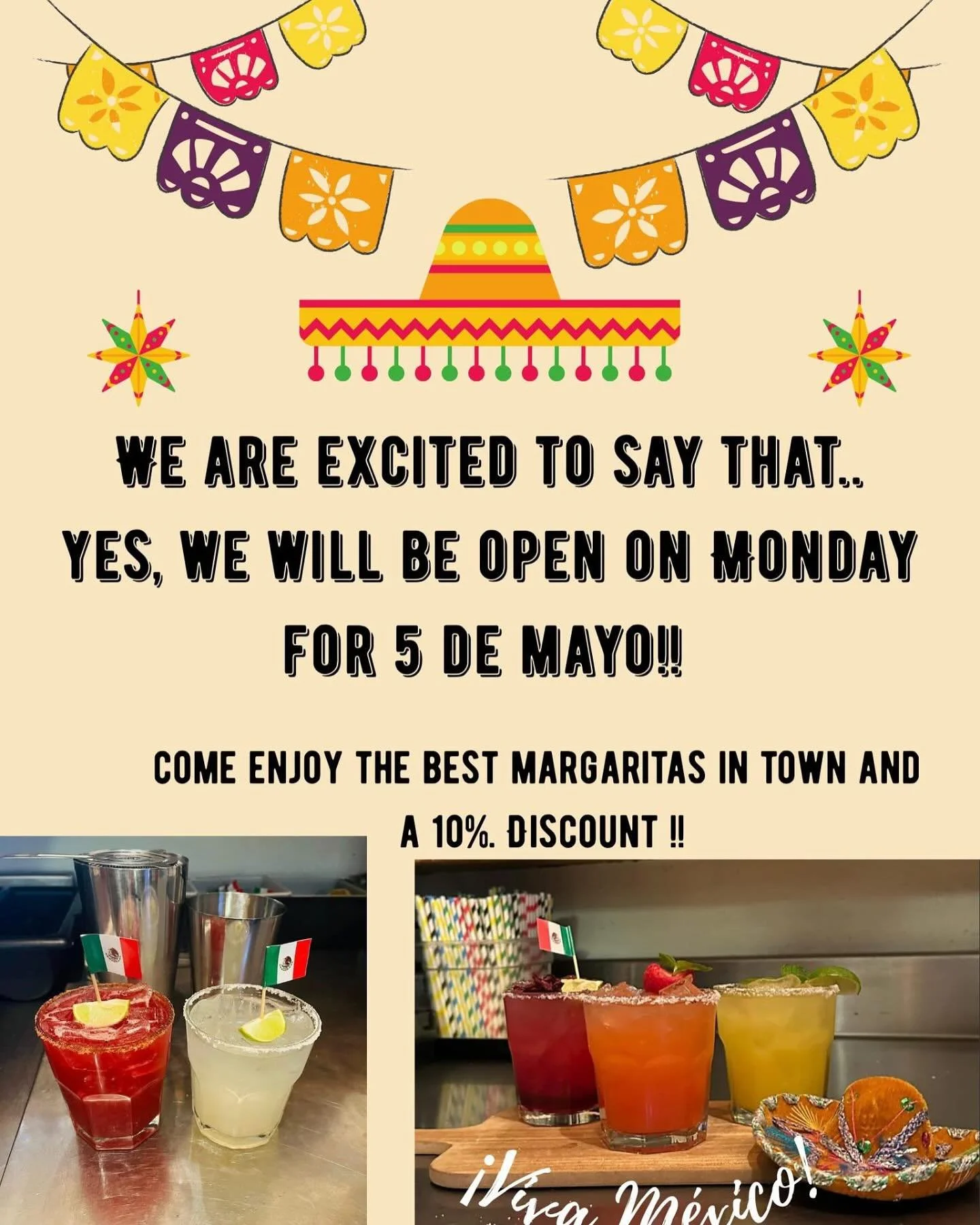 We are excited to announce that we will be OPEN next Monday for 5 de Mayo! You don&rsquo;t want to miss it! 🥳