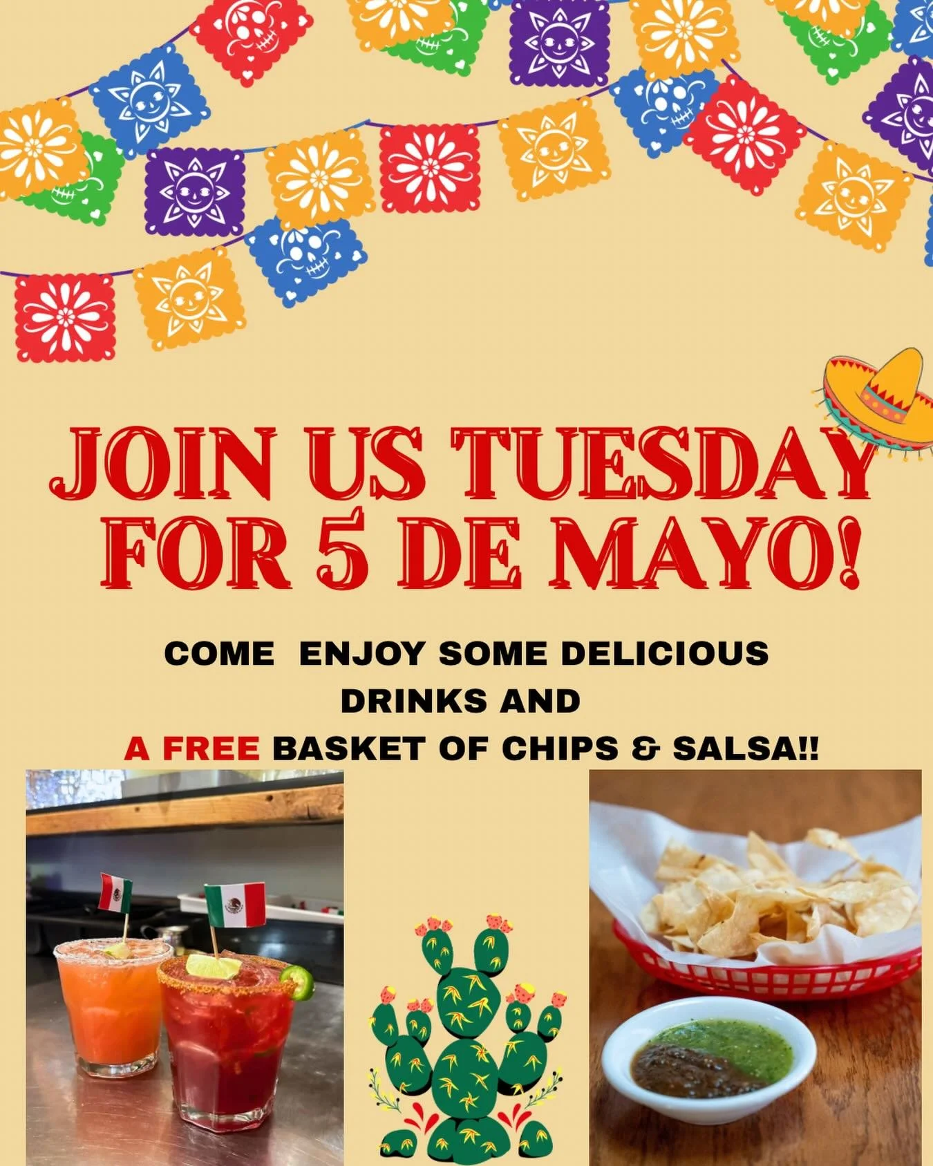 Happy Saturday everyone! 
Join us this 5 de Mayo to celebrate with some drinks and A FREE basket of chips!!! 🥳😱❤️