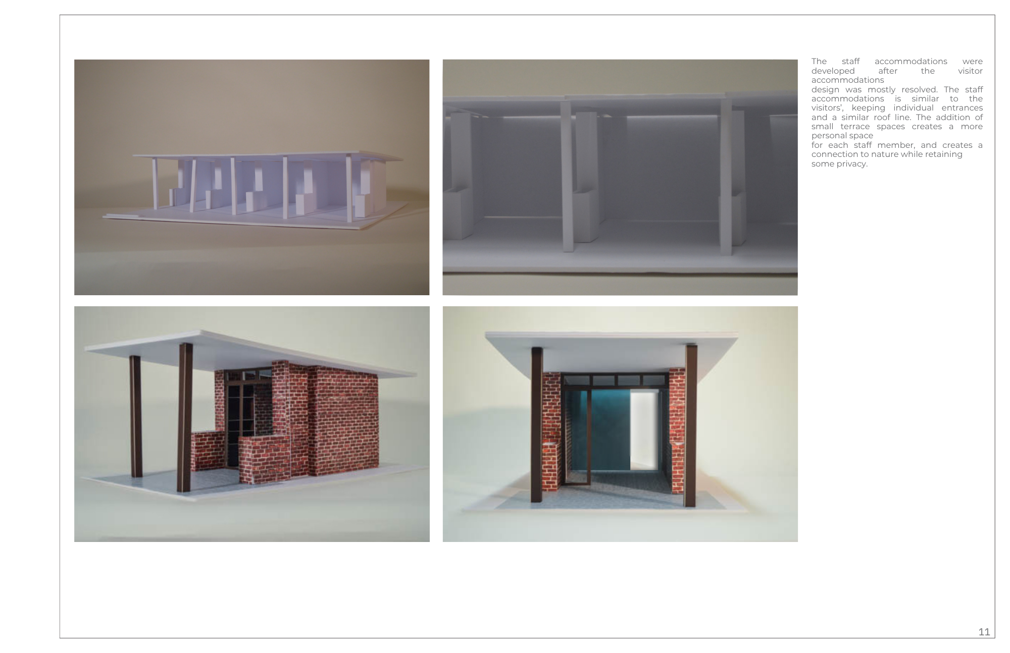 Architectural models of modern residential buildings with flat roofs, supported by columns, featuring brick and glass exterior details.