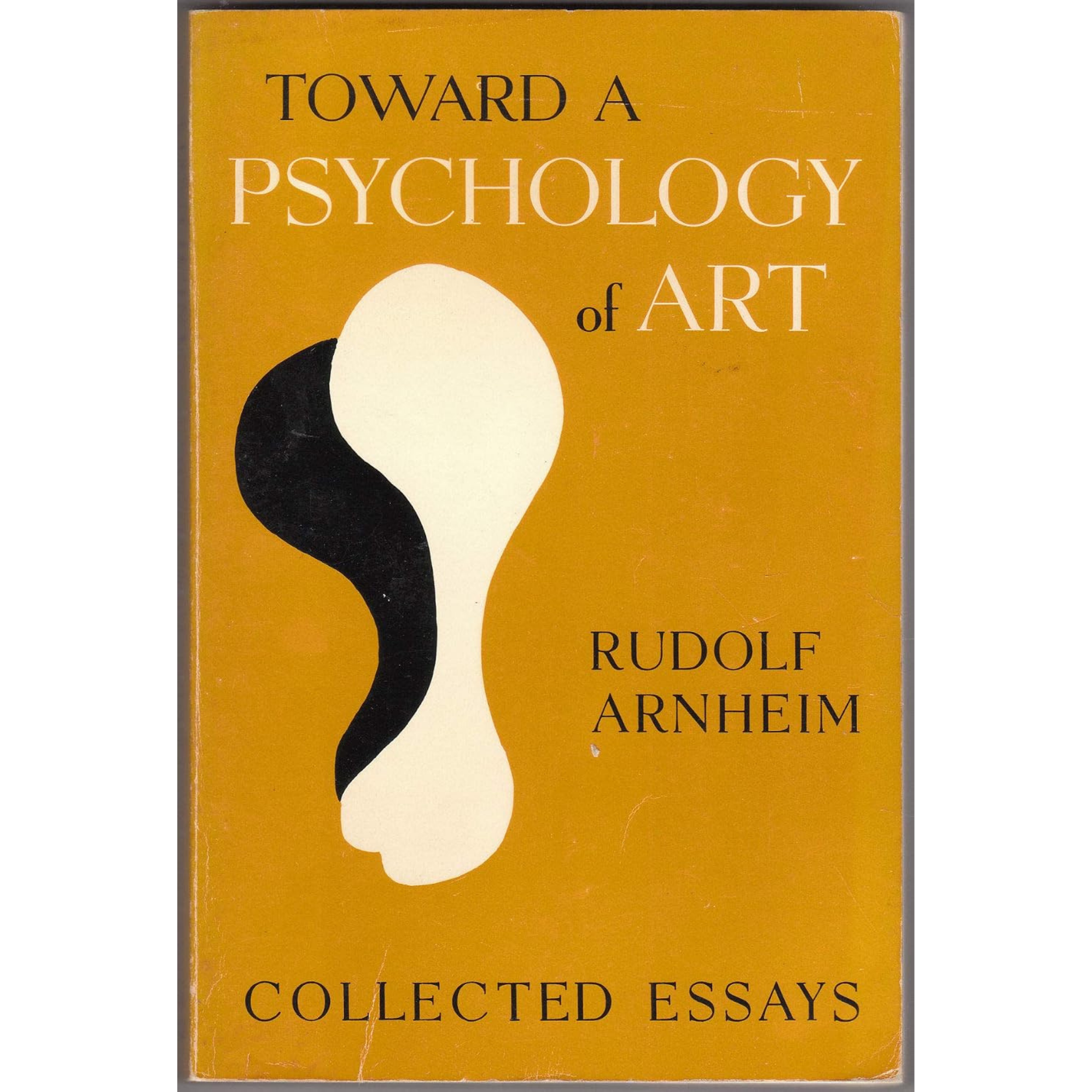 Cover of a yellow book titled "Toward a Psychology of Art" by Rudolf Arnheim, with a simple abstract design of black and white shapes.
