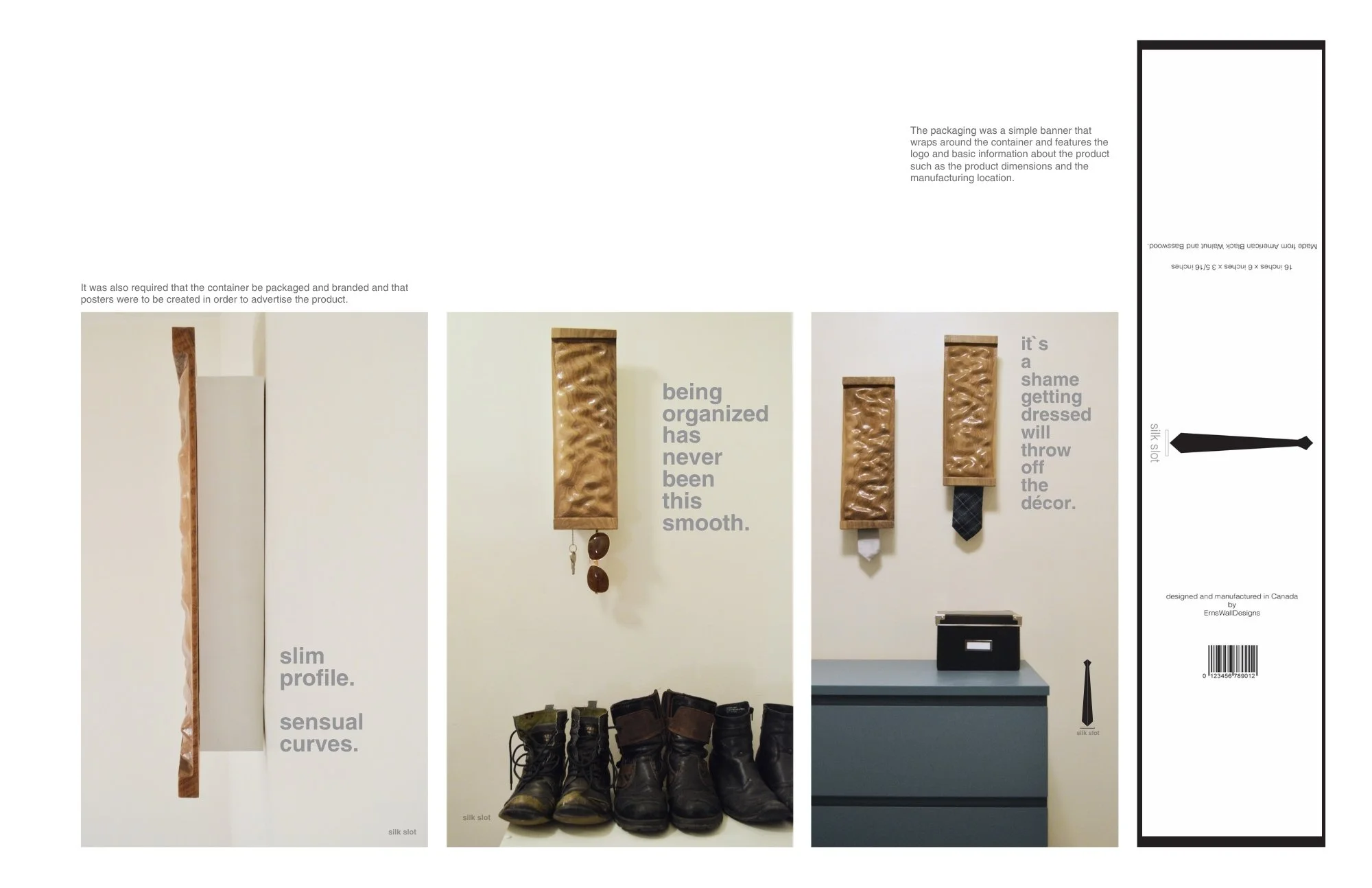 It was also required that the container be packaged and branded and that posters were to be created in order to advertise the product.

The packaging was a simple banner that wraps around the container and features the logo and basic information abou