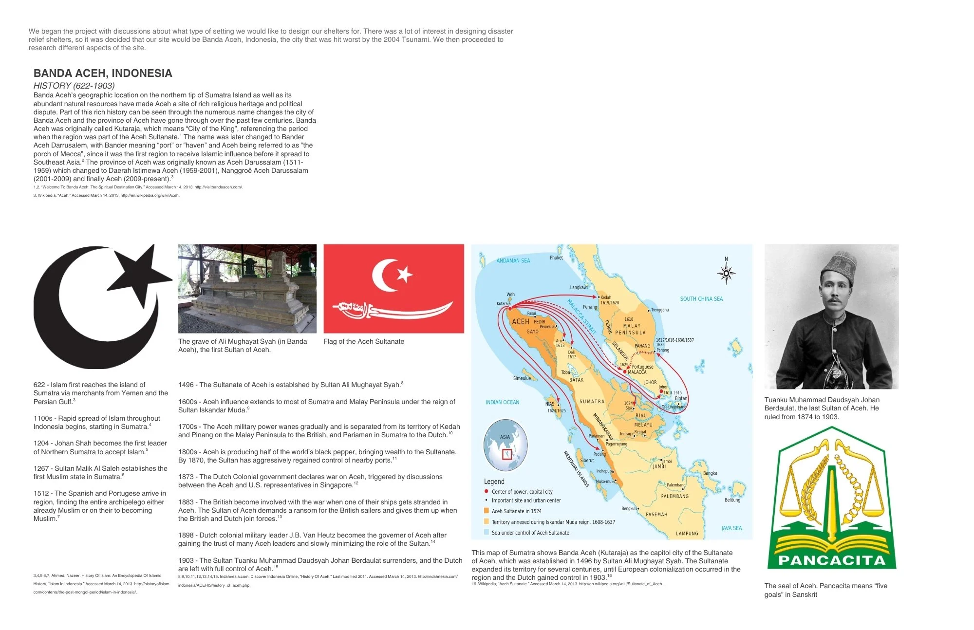 We began the project with discussions about what type of setting we would like to design our shelters for. There was a lot of interest in designing disaster relief shelters, so it was decided that our site would be Banda Aceh, Indonesia, the city tha