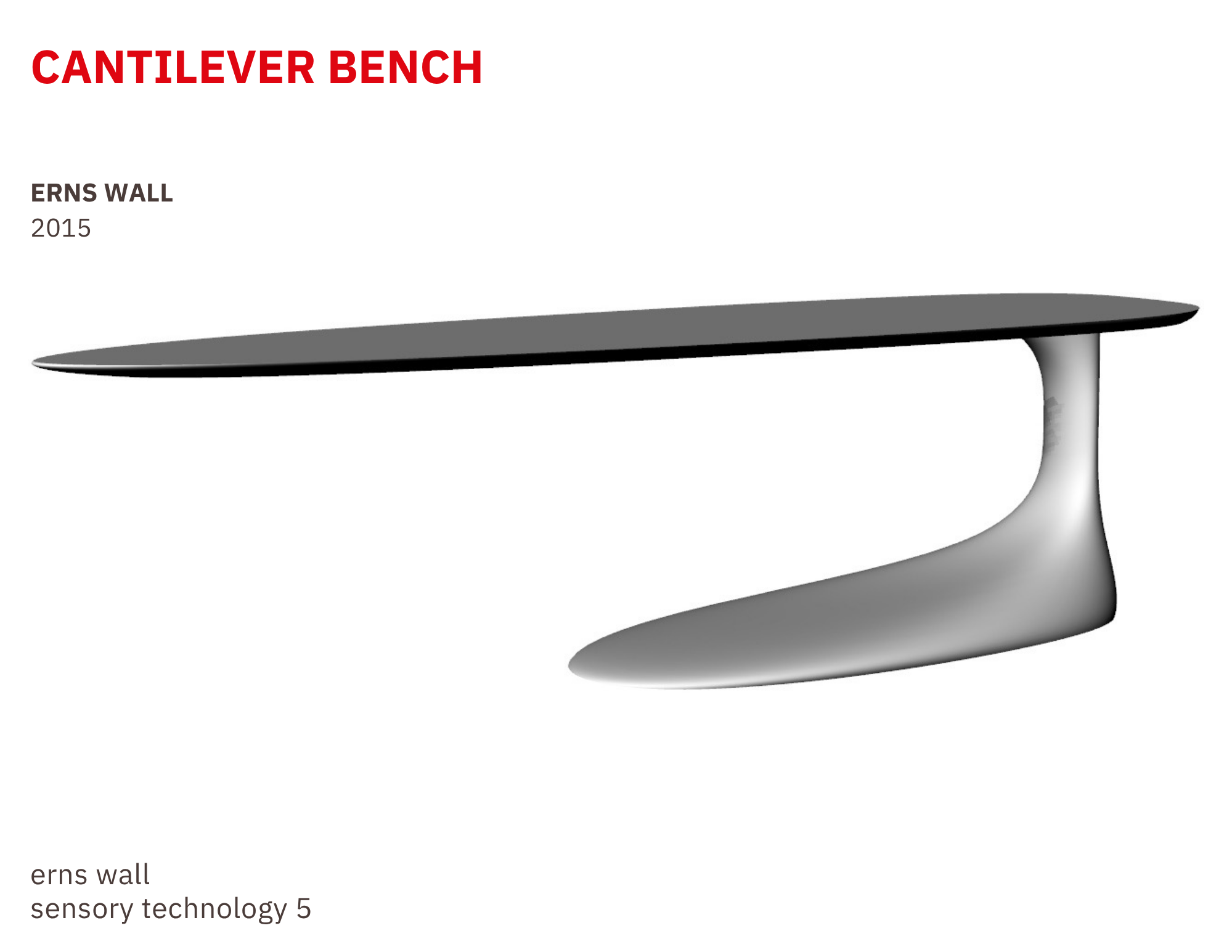 Image of a modern cantilever bench with a dark gray seat and a white support structure, with text indicating its name, creator, year, and technology used.