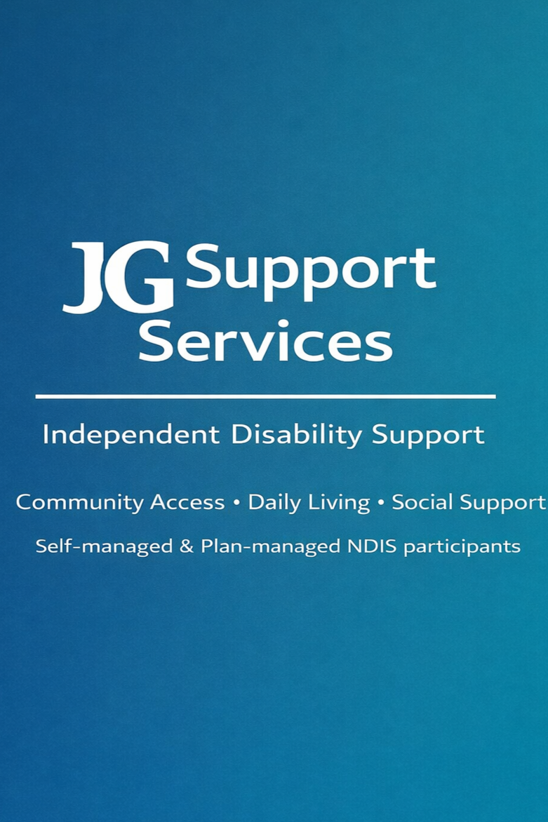 Blue informational poster for JG Support Services providing independent disability support, community access, daily living, and social support for self-managed and plan-managed NDIS participants.