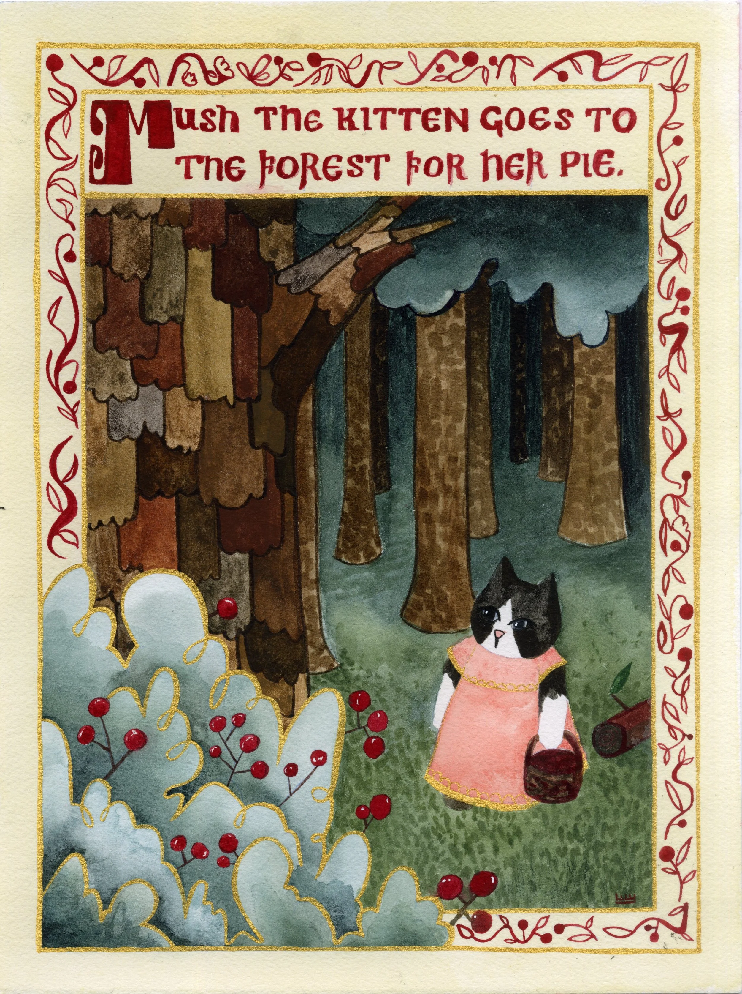 A whimsical illustration featuring a black and white kitten dressed in a pink dress with gold trim, standing in a forest with tall trees and bushes with red berries. The kitten holds a small basket, and there is a log on the ground nearby. The scene is framed with decorative red and gold border designs, and a caption at the top reads, "Mush The Kitten Goes To The Forest For Her Pie."