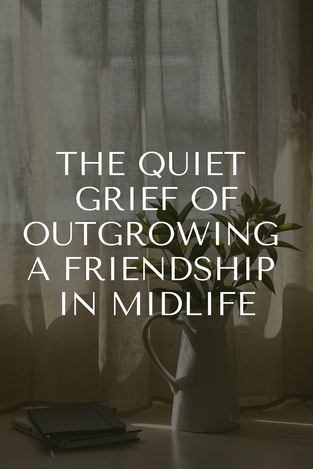 The Quiet Grief of Outgrowing a Friendship in Midlife