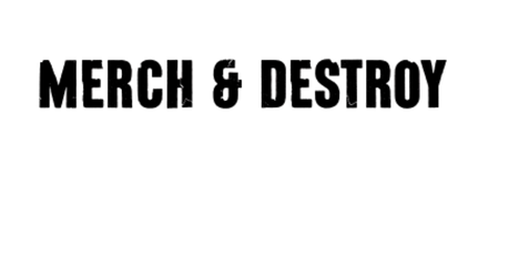 The word ‘MERCH & DESTROY' written in large, bold, black letters with a pinkish red background.