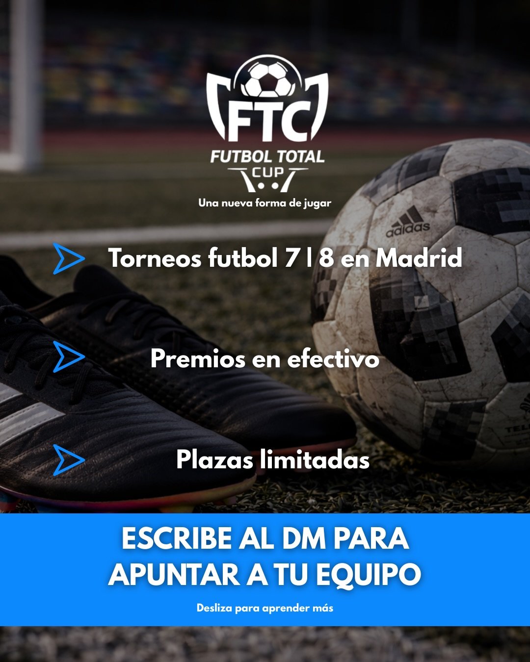 ⚽️🚀Quieres jugar futbol en Madrid y competir por premios en efectivo?

🔥Llega Futbol Total Cup, una nueva forma de jugar

📝🏆Registrate con tu equipo y disfruta de un ambiente serio y competitivo donde pasarla bien es la misi&oacute;n

M&aacute;s 