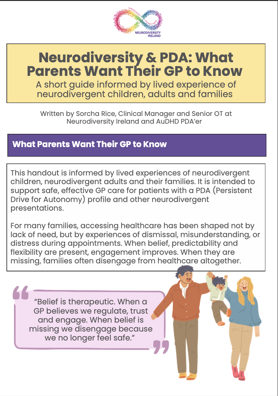 Cover page of a handout titled "Neurodiversity & PDA: What Parents Want Their GP to Know", with the subtitle "A short guide informed by lived experience of neurodivergent children, adults and families". The handout includes a quote in a purple speech bubble: "Belief is therapeutic. When a GP believes we regulate, trust and engage. When belief is missing we disengage because we no longer feel safe." Beside the quote, an illustration depicts a man holding hands with a small child, while a woman stands nearby, all smiling.
